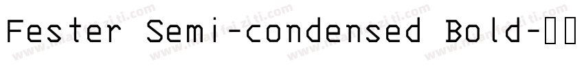 Fester Semi-condensed Bold字体转换